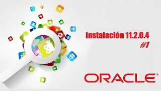 Installing ORACLE 11.2.0.4 | ORACLE Course # 1