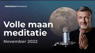 Volle maan meditatie 🌕 8 november 2022 | Michael Pilarczyk | Meditation Moments