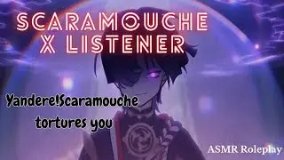 [ASMR] Yandere! Scaramouche tortures you - Genshin Impact ASMR
