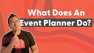 What Does An Event Planner Do? Top Secrets of Event Planners Revealed