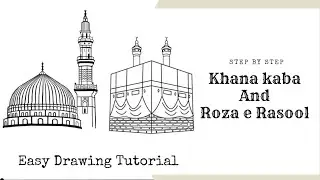 Step by step Drawing of khana kaba and Roza-e-Rasool | simple and easy way | Calligraphy by iqra