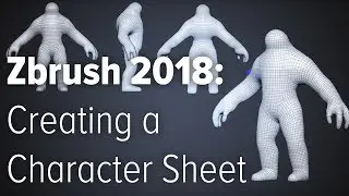 Zbrush 2018   Creating a Character Sheet