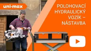 Dílna uni-max - hydraulický vozík jako užitečný pomocník