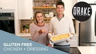 Gluten Free Chicken + Dressing | Drake Eats
