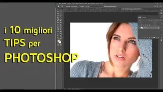 I migliori 10 tips per Photoshop