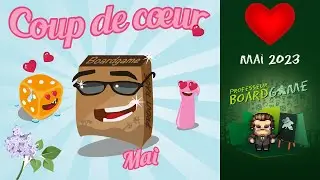 Coups de Cœur - Mai 2023