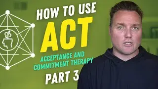 How to Use ACT for OCD & Anxiety – Values & Committed Action (Part 3)