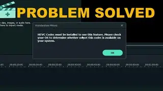 HEVC Codec must be installed to use this features | HEVC video extensions install in Filmora X
