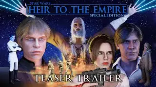 Star Wars: Heir to the Empire - Special Edition - Teaser Trailer (Fan Animation)