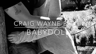 Craig Wayne Boyd- Babydoll- Lyric Video