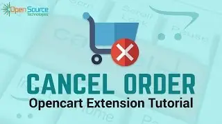 Cancel Order : An OpenCart Extension Tutorial