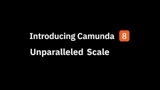 Introducing Camunda Platform 8, the Universal Process Orchestrator