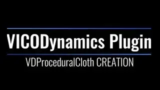 VICODynamics UE4 Tutorial: Creating a VDProceduralCloth