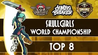 Skullgirls World Championship 2024 - Top 8