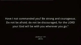 Meditate on Scripture (1 hour) | Joshua 1:9 | NIV