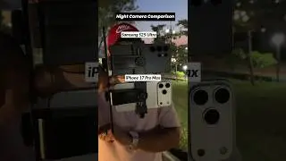 iPhone 17 Pro Max Vs Samsung S25 Ultra  Camera Night Video Test