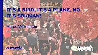 It's a bird, it's a plane, no it's SDKMAN! - Marco Vermeulen