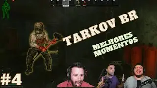 TARKOV  MELHORES MOMENTOS #4
