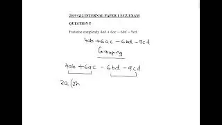 Factorising By Grouping P1 2019 G12 ECZ