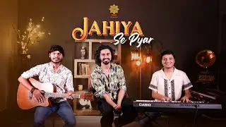 Jahiya Se Pyar Bhail | Adarsh Aadee | Misri | Bhojpuri Hit Song | Unplugged Bhojpuri