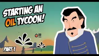 Becoming an OIL tycoon in Turmoil (Part 1)