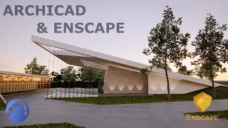 Enscape & Archicad Exterior render Workflow