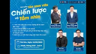 HIGHLIGHT TALK SHOW "ĐỊNH HƯỚNG TÂN SINH VIÊN: CHIẾN LƯỢC VÀ TẦM NHÌN"