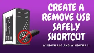 How to create a safely remove USB hardware shortcut on your desktop in Windows 10