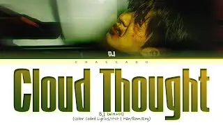 [신곡] B.I Cloud Thought Lyrics 비아이 구르믄 가사 | Die For Love (Jessi 제시) - Dare To Love | To Die For Album
