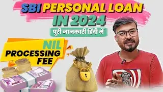 SBI PERSONAL LOAN IN 2024 KAISE LE SBI PERSONAL LOAN INTEREST RATE, REQUIRED DOCUMENTS