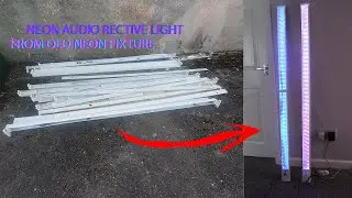 Turning old NEON Fixture in a Sime Audio Reactive Light DIY