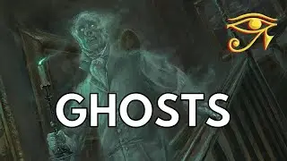 Ghosts | Eerie Phantoms & Vengeful Spirits