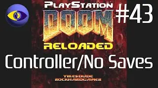 PlayStation Doom Reloaded | Fallen Earth: The Shallows #43