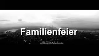 How to pronounce Familienfeier in German