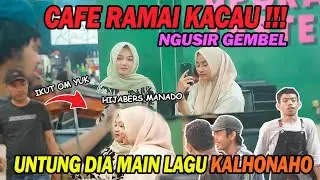 Cafe Ramai Kacau !!! Ngusir Gembel, Untung Main Lagu Kalhonaho