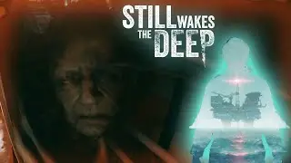 Still Wakes The Deep - Full Game - No Deaths (No Commentary)