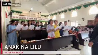ANAK NA LILU - NHKBP AIR MOLEK
