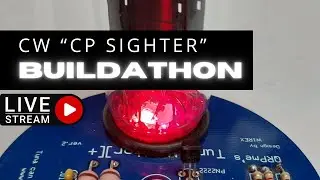 Electronics Buildathon #2  - LIVESTREAM - CP SIGHTer Morse Code Signal Light