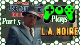 PoP Plays L.A. Noire Part 5 - Don't Cry For Me Argentina