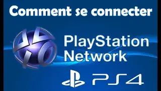Comment se connecter à PlayStation Network PS4 se connecter au PSN