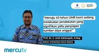 Kilas Umb - Menuju 40 tahun UMB dengan Penyiapan Sumber Daya Unggul