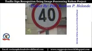 Traffic Sign Classification Using Deep Learning | Traffic Sign Recognition Using Python Source Code
