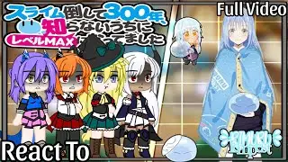 彡 Slime Toashite 300-nen React to Rimuru Tempest as the Demon Lord 彡 | ★ Full Video ★ | My AU