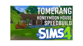 Sims 4 Tomerang HONEYMOON holiday home