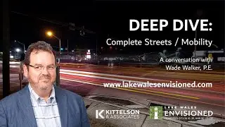 Deep Dive: Complete Streets / Mobility