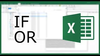 Excel IF Function #4: Excel OR Function | Excel in Minutes