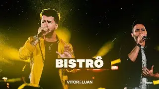 Vitor e Luan Oficial - Vitor e Luan - Bistrô (DVD Sofridas Por Minuto)