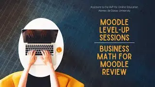 Moodle Level-up: Business Math for Moodle Review