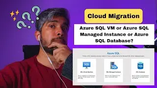 Azure Data Migration: Decision tree for SQL Database, SQL Managed Instance, and SQL VM