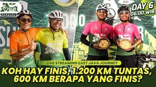 UPDATE PAGI D6 - Koh Hay Finis, 1.200 Km Tuntas, 600 Km Berapa yang Finis? East Java Journey 2023